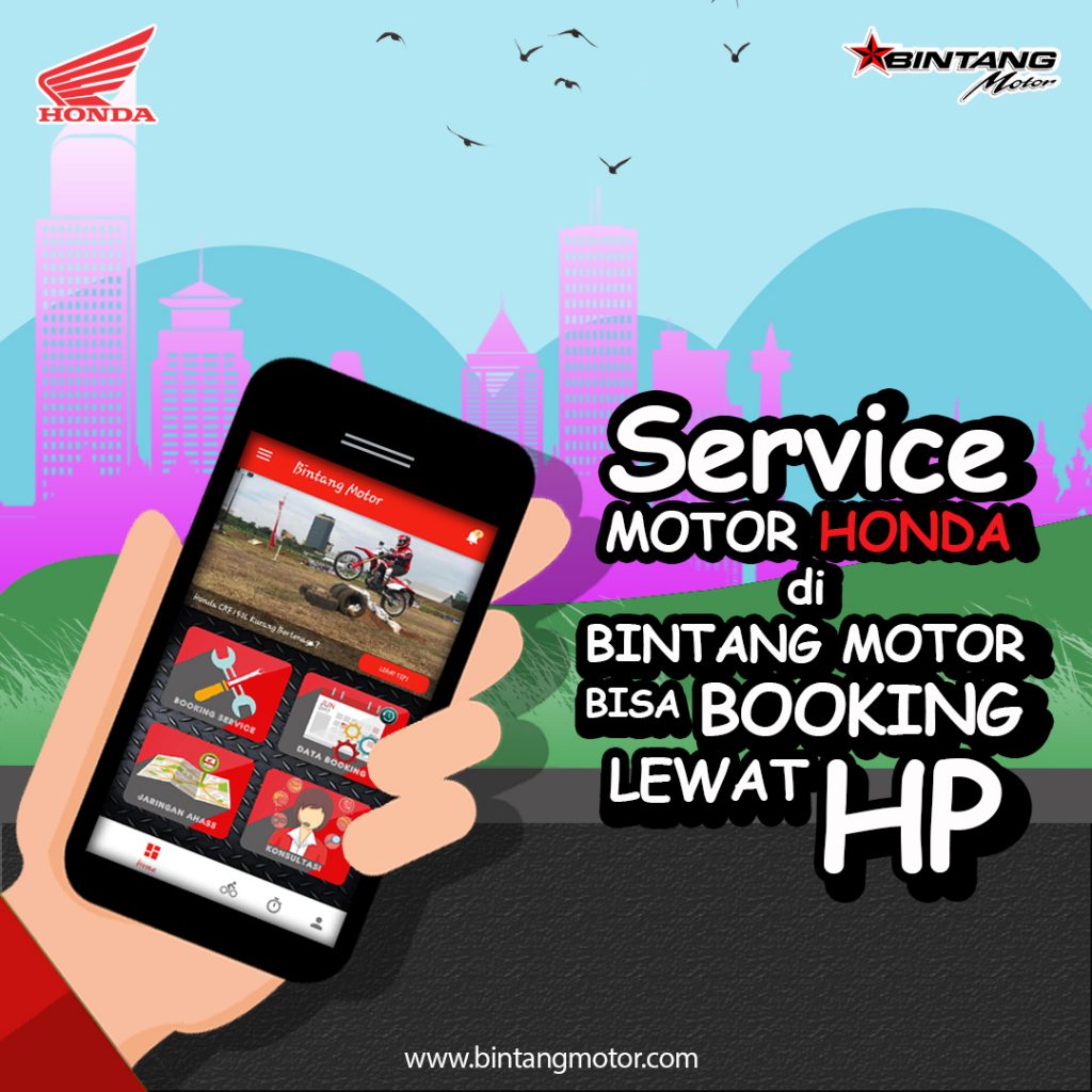Service Motor Honda di Bintang Motor bisa booking lewat HP