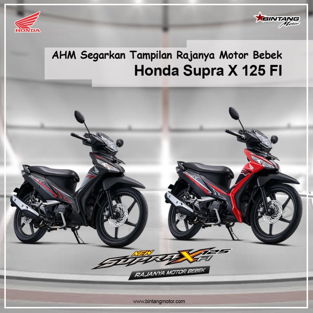 AHM Segarkan Tampilan Rajanya Motor Bebek Honda Supra X  