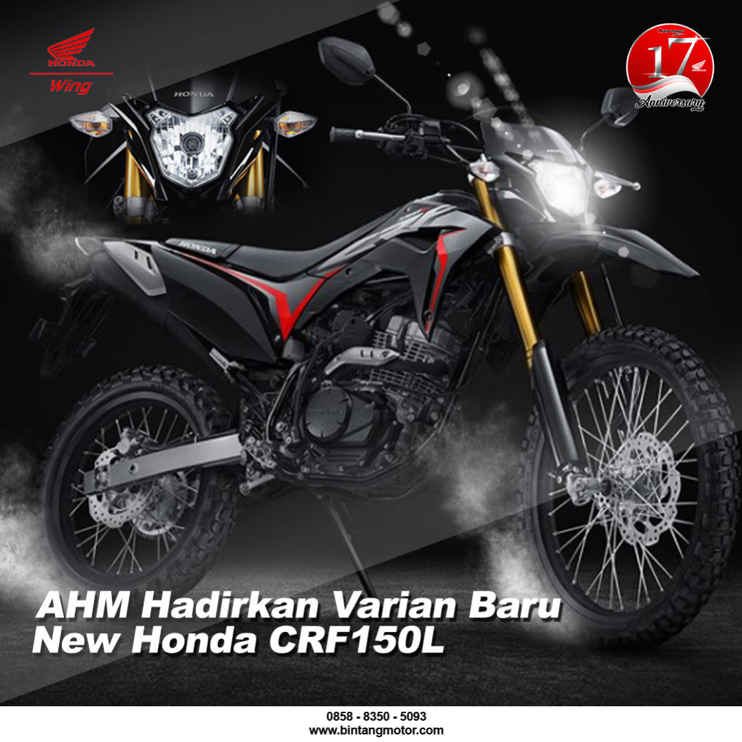 AHM Hadirkan Varian Baru New Honda CRF150L Honda Bintang Motor