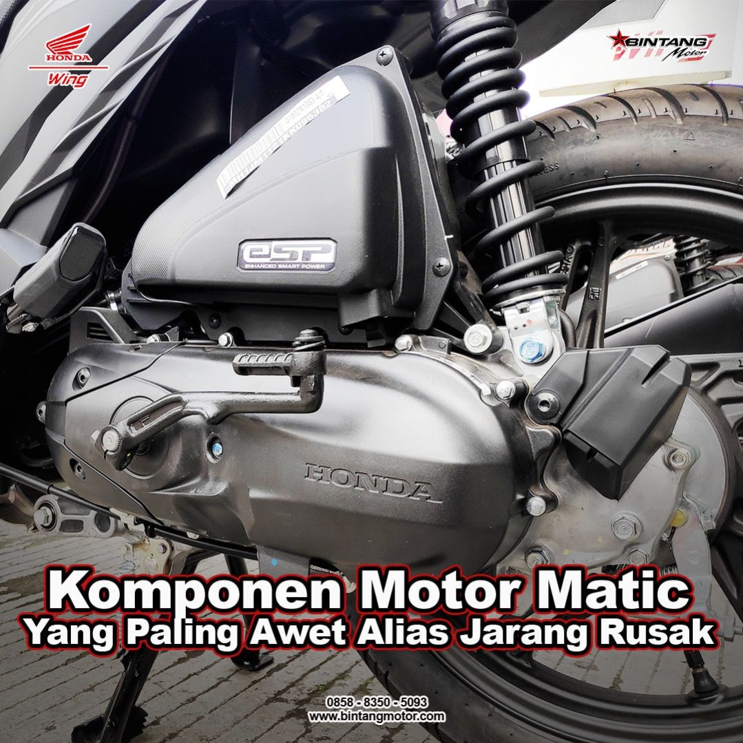 Komponen Motor  Matic  yang Paling  Awet Alias Jarang Rusak 