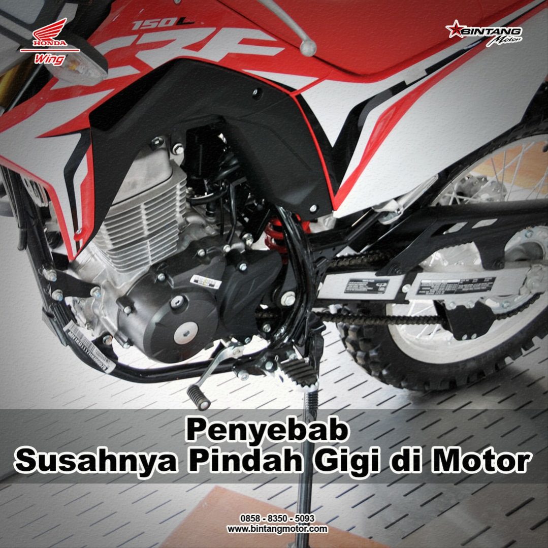 Penyebab Susahnya Pindah Gigi di Motor Honda Bintang Motor