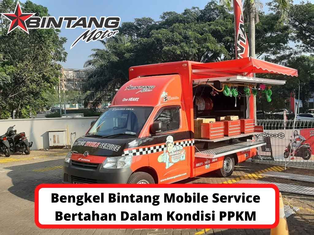 Bengkel Bintang Mobile Service Bertahan Dalam Kondisi PPKM