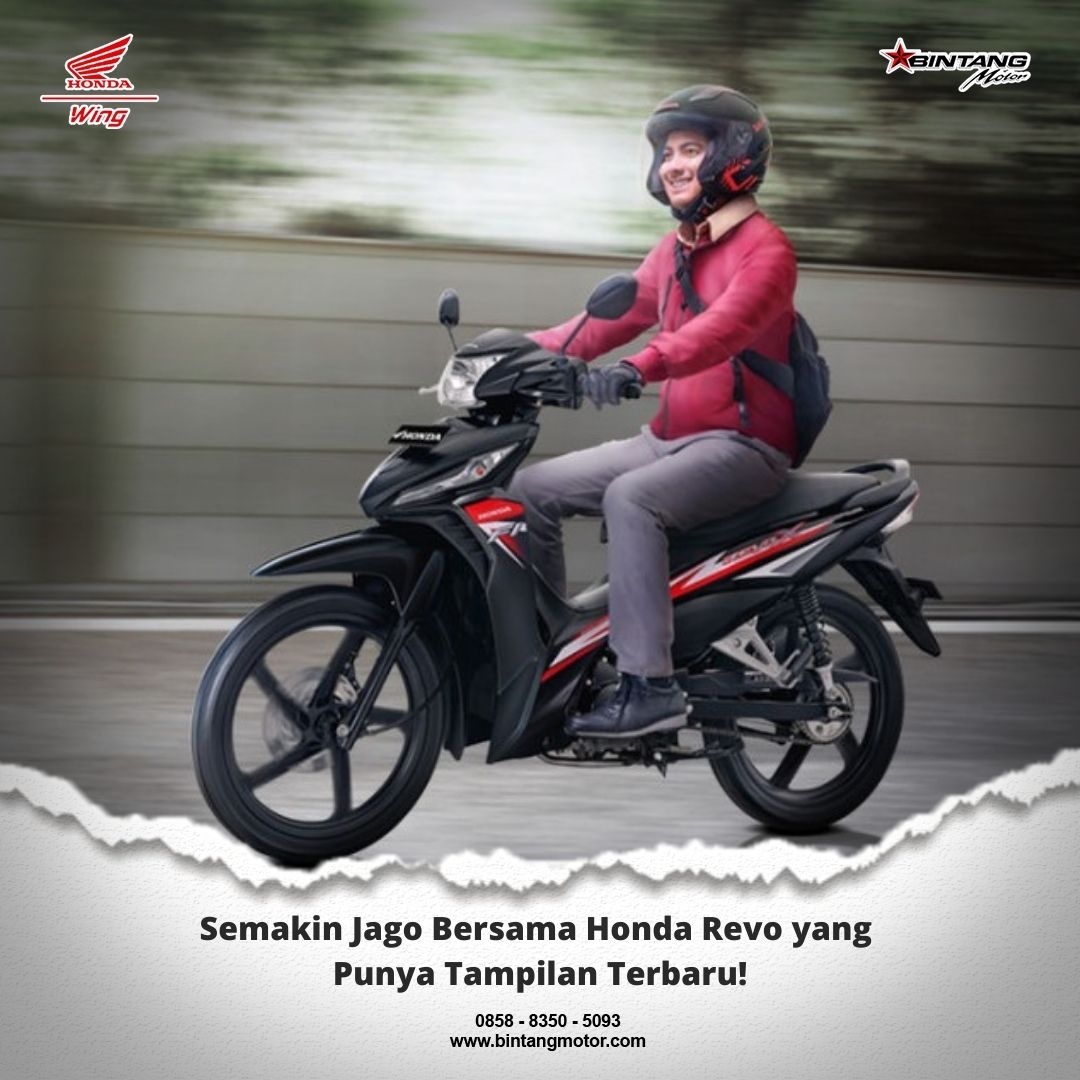 Semakin Jago Bersama Honda Revo Yang Punya Tampilan Terbaru!