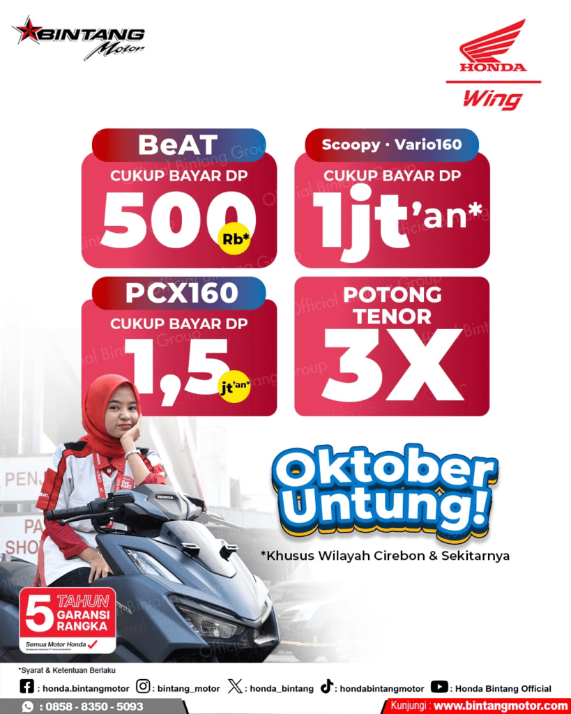 Promo Oktober Untung Honda Bintang Motor Cirebon DP mulai 500 ribu dan potong tenor hingga 3X untuk BeAT, Scoopy, Vario160, dan PCX160 dengan garansi rangka 5 tahun.